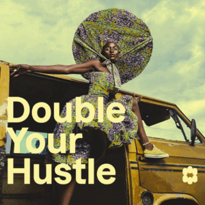 Double your Hustle